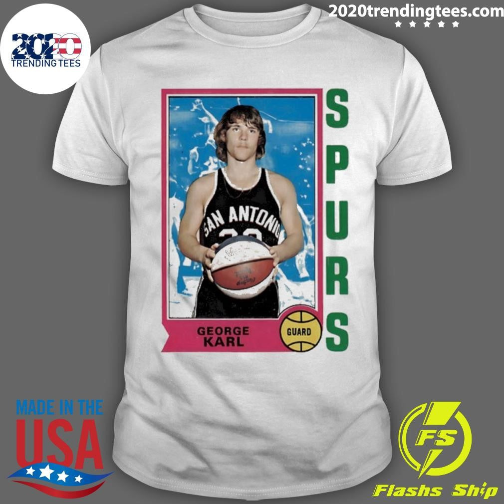 George Karl Guard Legendary History Card San Antonio Spurs Shirt
