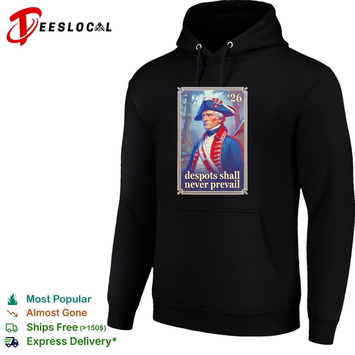 George Washington 26 despots shall never prevail shirt