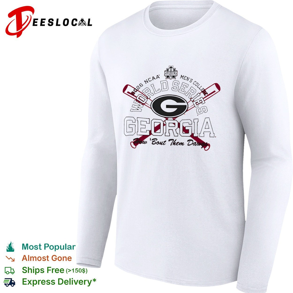Georgia Bulldogs how ’bout them dawgs NCAA Men’s College World Series 2026 shirt