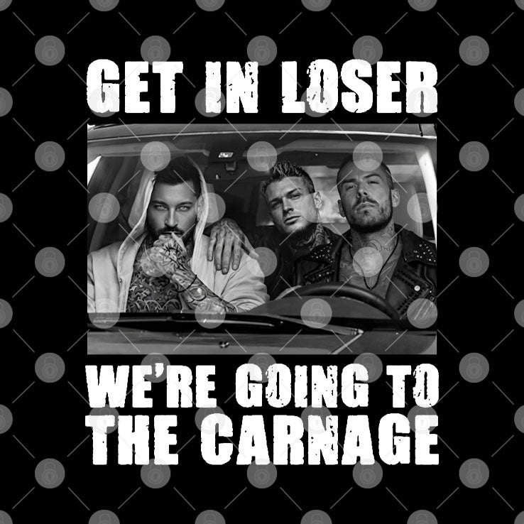 Get In Loser We’re Going To The Carnage Spade Brothers T Shirt