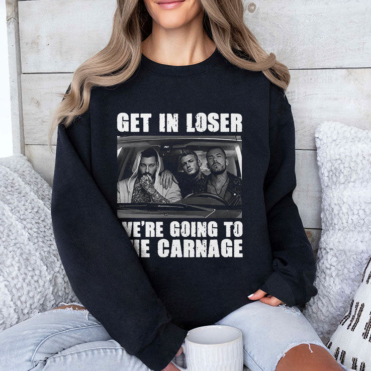Get In Loser We’re Going To The Carnage Spade Brothers T Shirt
