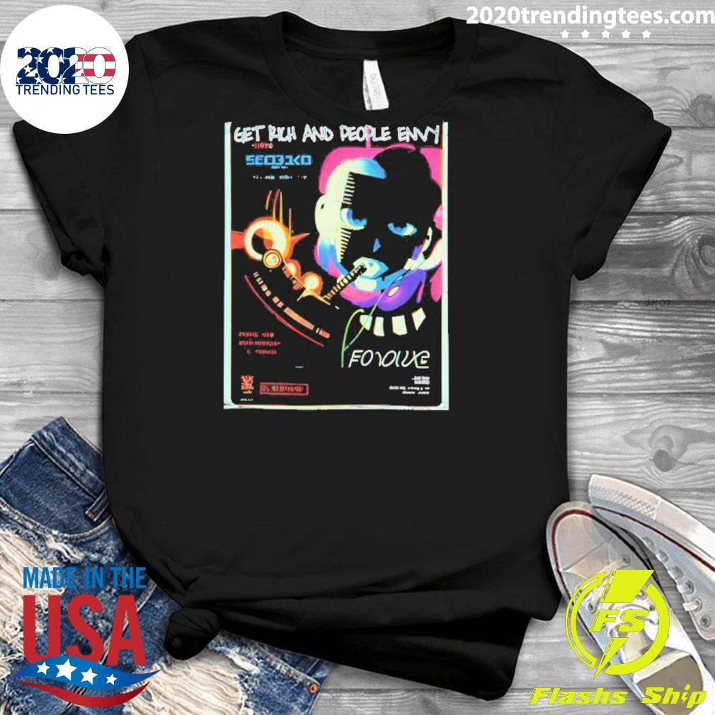 Get Rich And People Envy Seo31co Cyberpunk Shirt