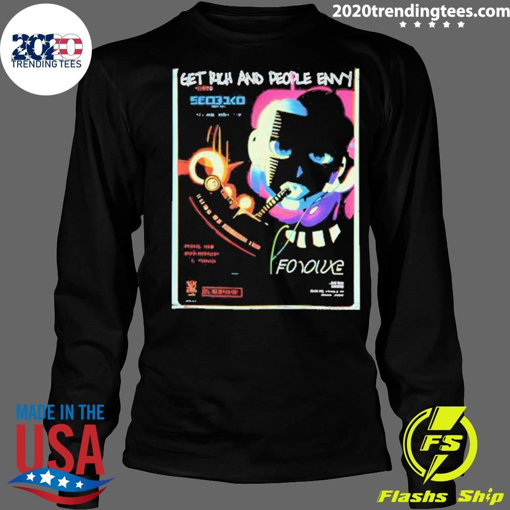 Get Rich And People Envy Seo31co Cyberpunk Shirt
