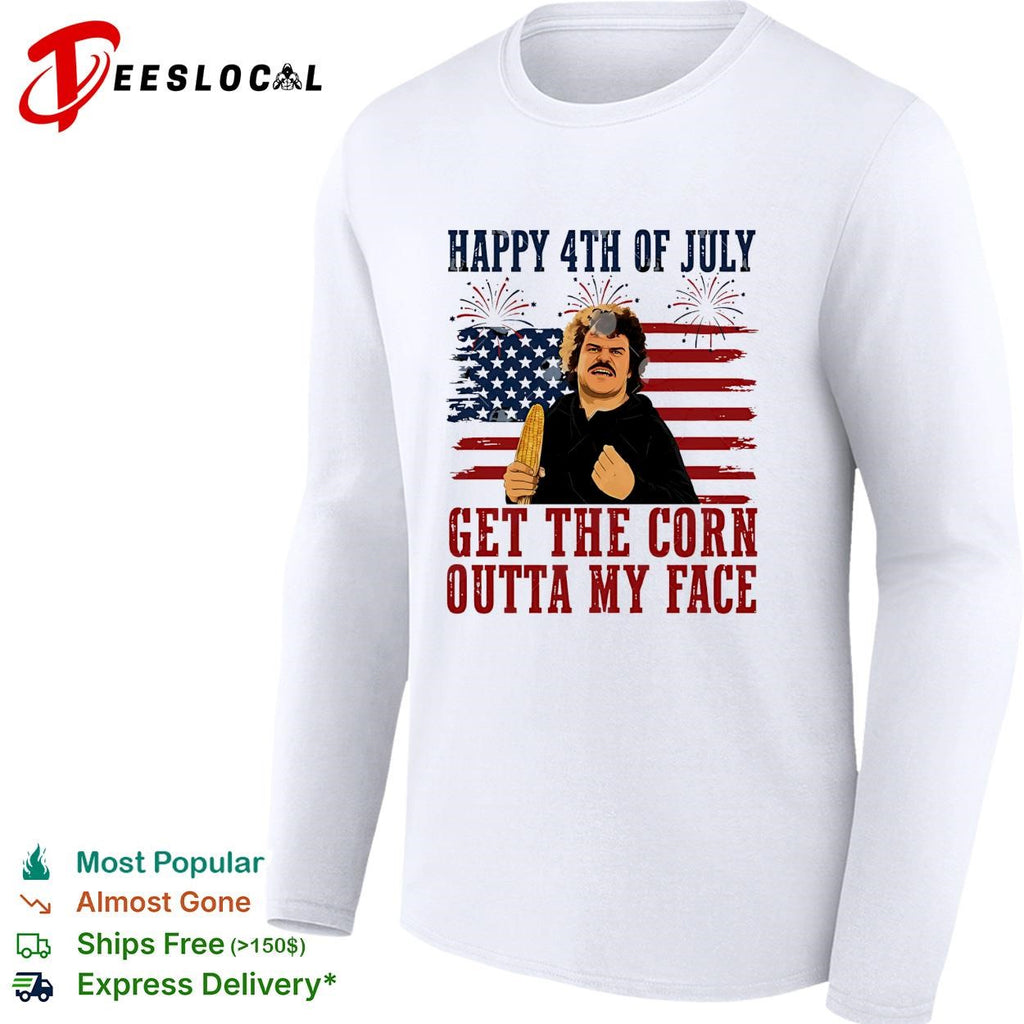 Get The Corn Outta My Face Funny Nacho Libre 4th of July shirt