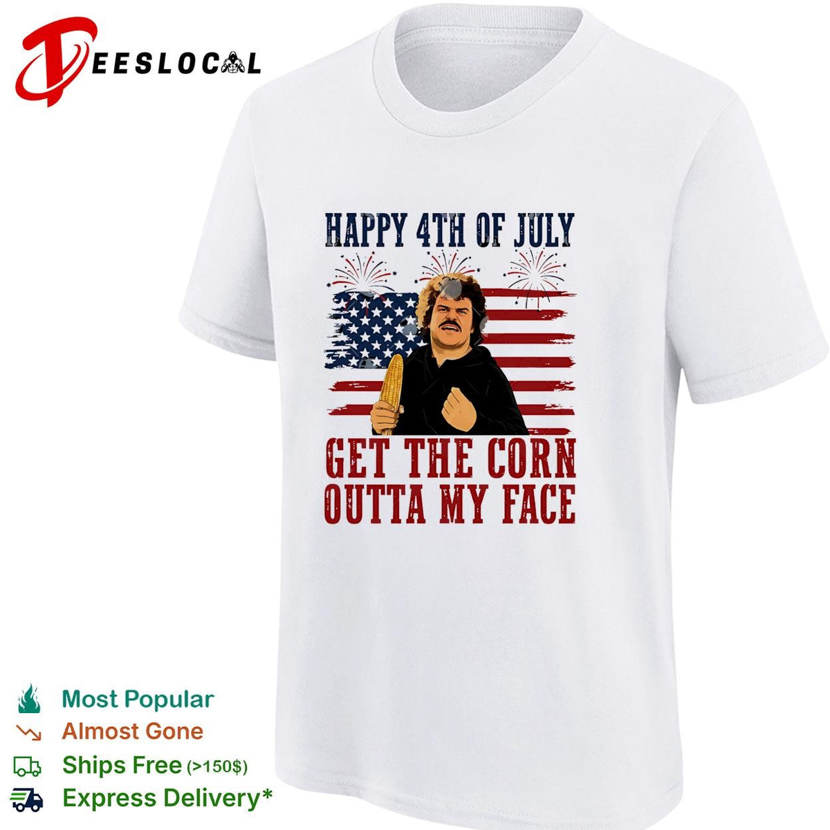 Get The Corn Outta My Face Funny Nacho Libre 4th of July shirt