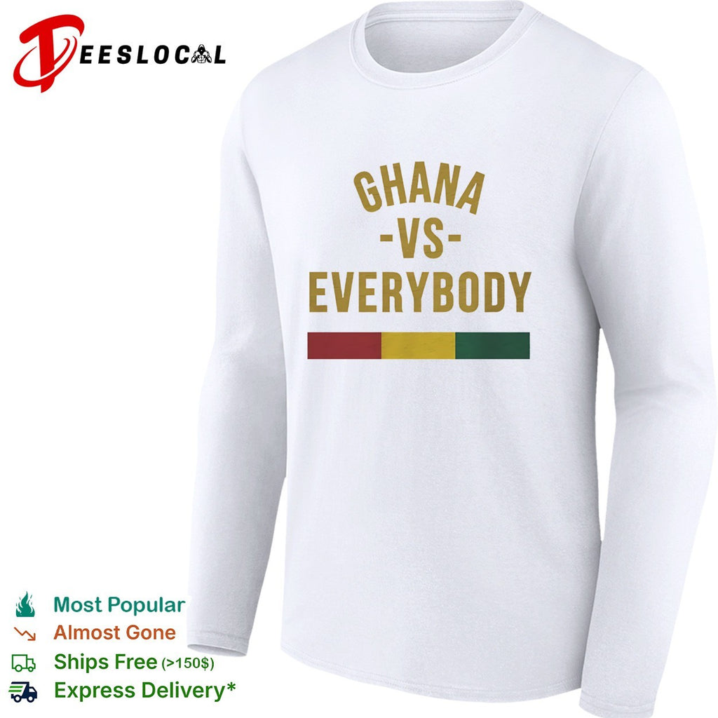 Ghana vs everybody flag soccer pride shirt