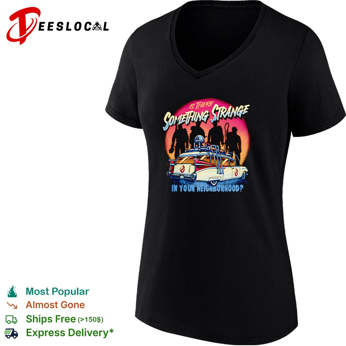 Ghostbusters Ecto 1 Is There Something Strange in Your Neighborhood shirt