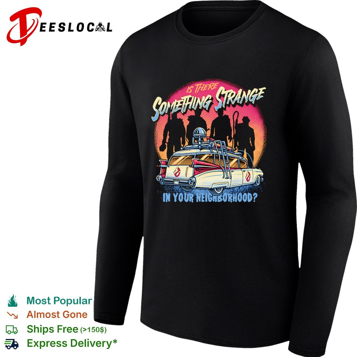 Ghostbusters Is There Something Strange in Your Neighborhood shirt