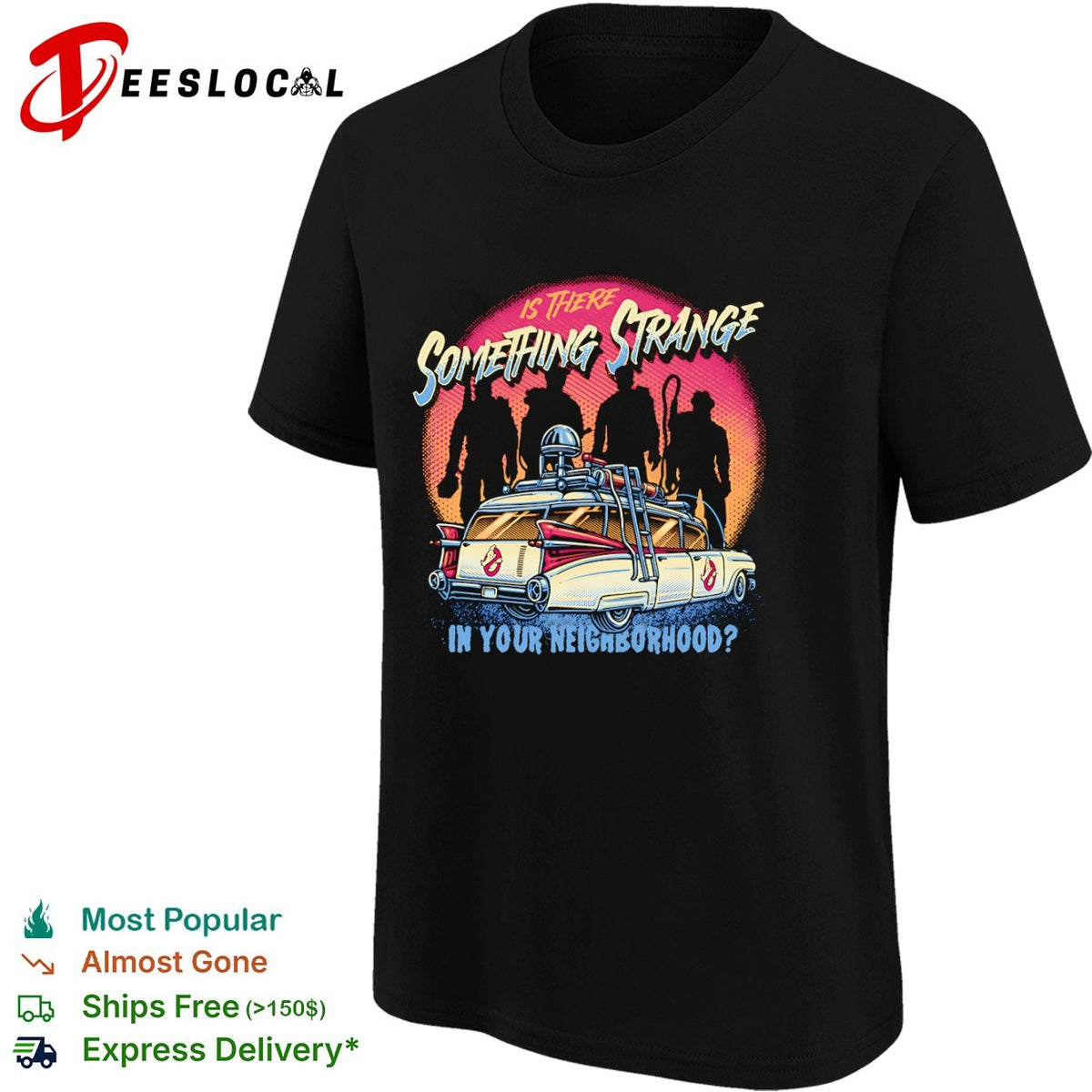 Ghostbusters Is There Something Strange in Your Neighborhood shirt