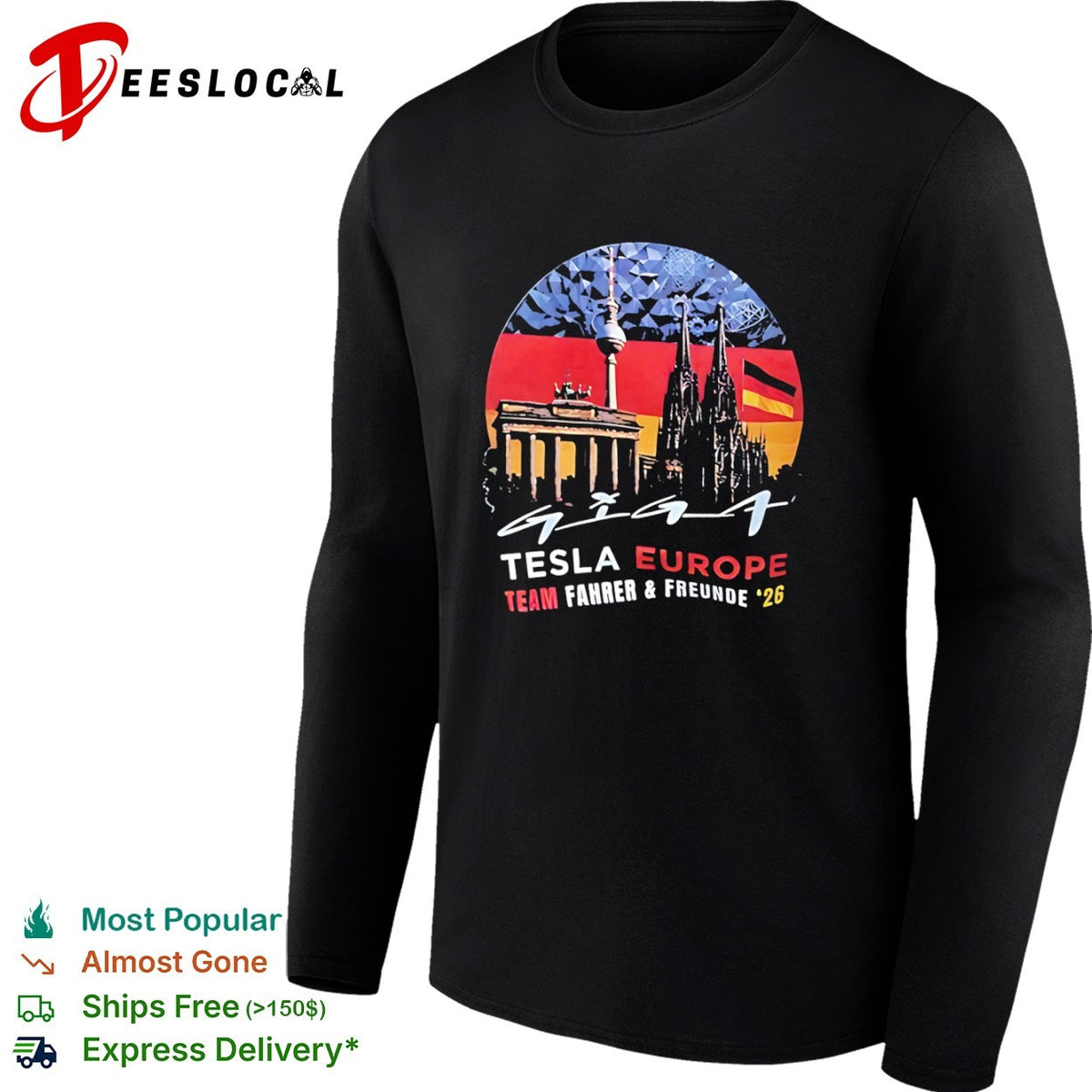 Giga Tesla Europe Team Fahrer und Freunde 26 Berlin Cologne Germany Landmarks shirt