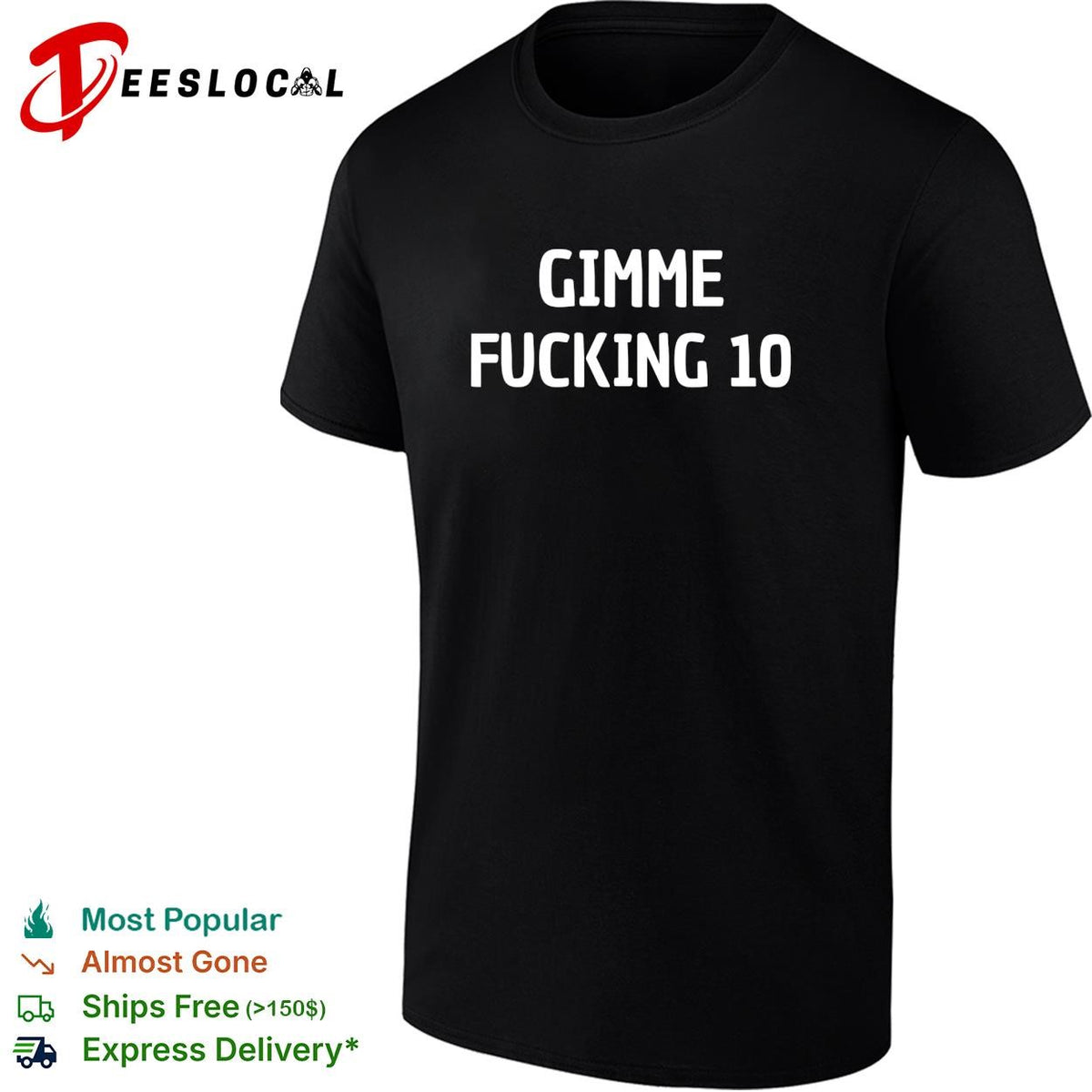 Gimme freaking 10 bold text quote funny shirt