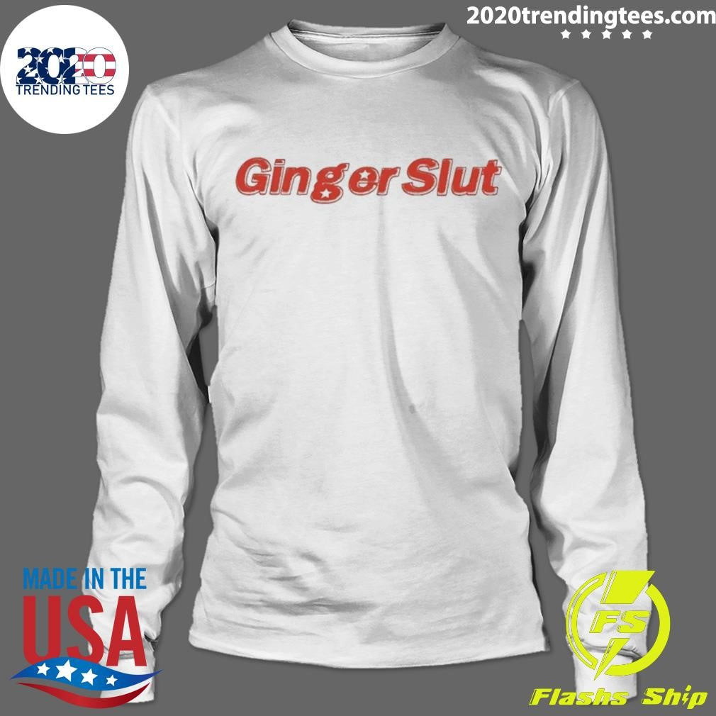 Ginger Slut Text Shirt