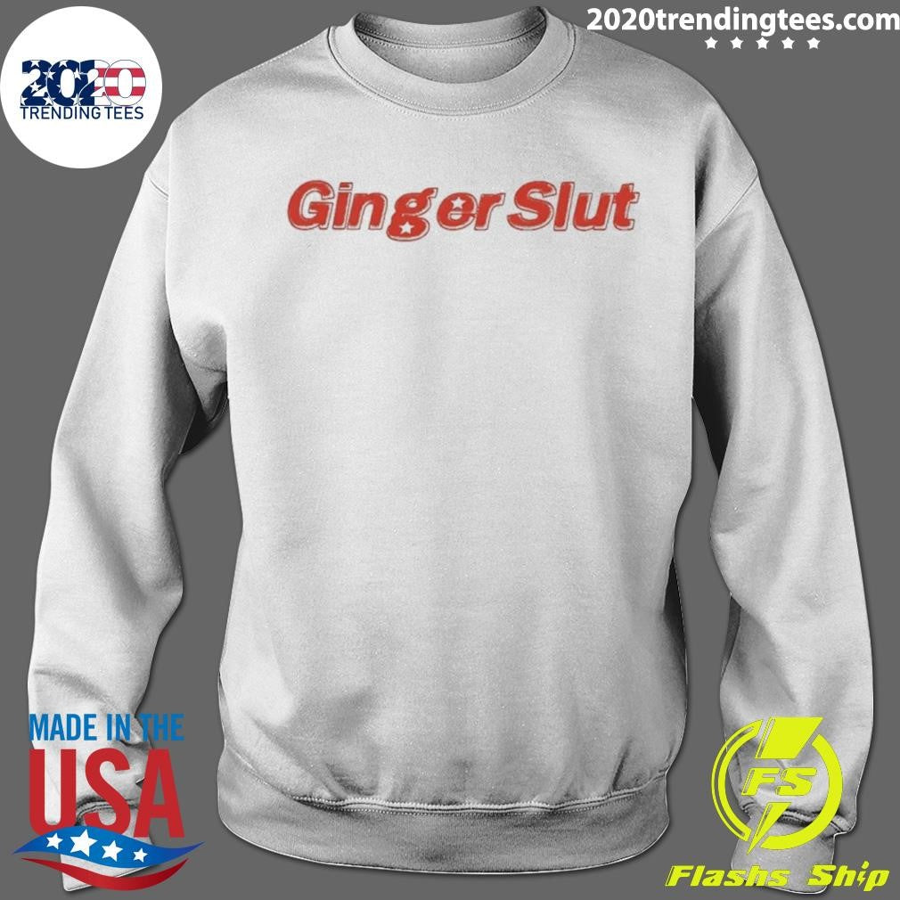 Ginger Slut Text Shirt