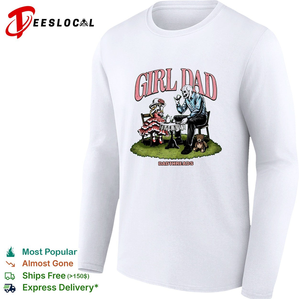 Girl Dad skeleton tea party illustration Dadthreads shirt