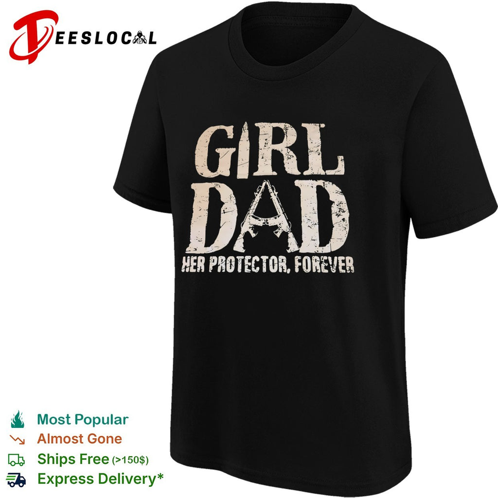 Girl dad her protector forever rifle shirt