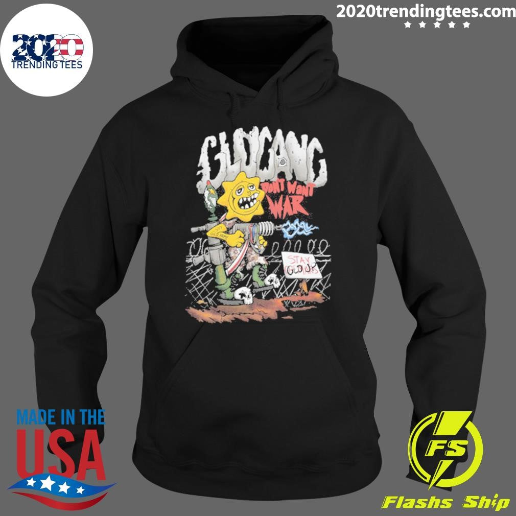 Glo Gang Don’t Want War Stay Glo Up Tee Shirt