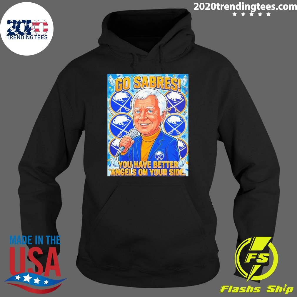 Go Buffalo Sabres Lindy Ruff You Have Better Angels On Your Side Shirt