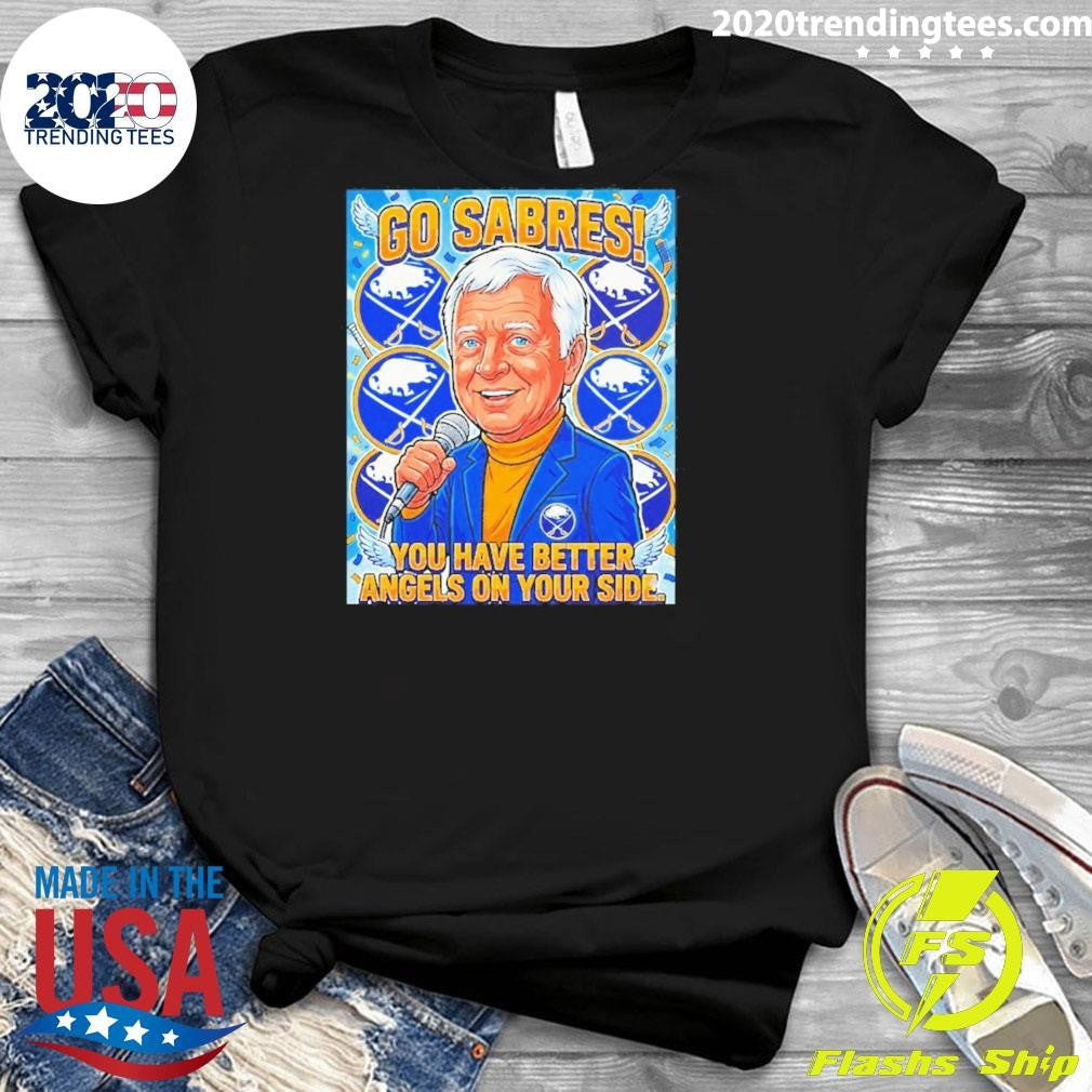 Go Buffalo Sabres Lindy Ruff You Have Better Angels On Your Side Shirt