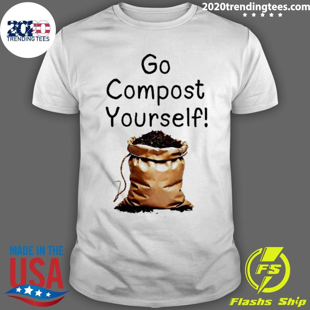 Go Compost Yourself Shirt