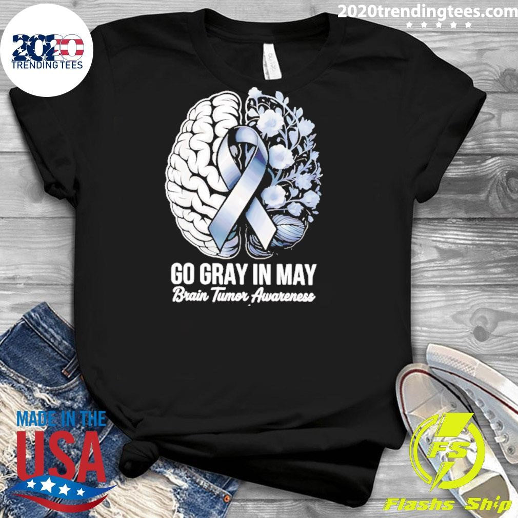 Go Gray In May Brain Tumor Awareness Shirt