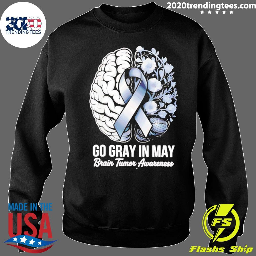 Go Gray In May Brain Tumor Awareness Shirt
