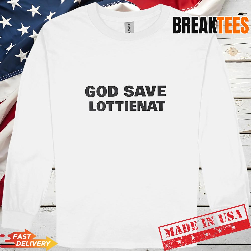God Save Lottienat T-Shirt