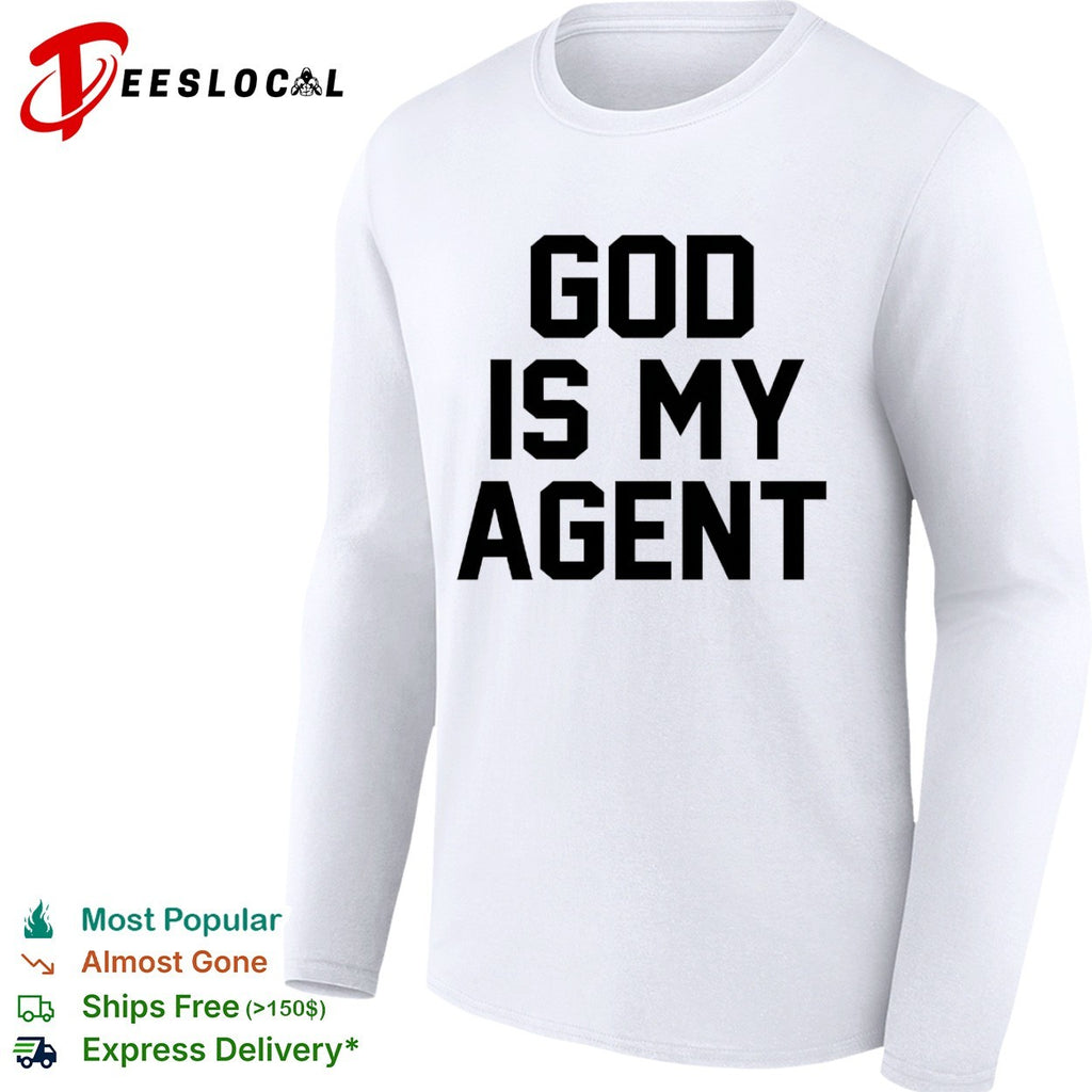 God is my Agent shirt