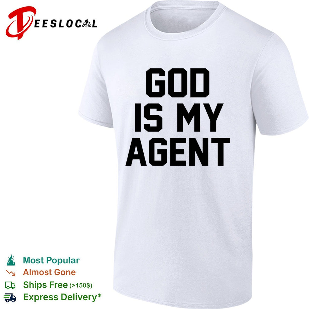 God is my Agent shirt