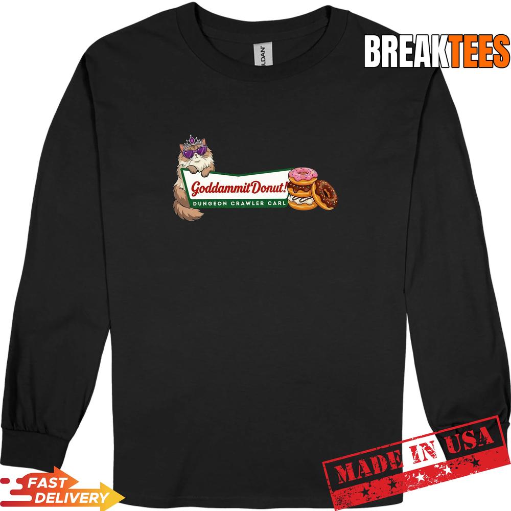 Goddammit Donut Dungeon Crawler Carl Shirt