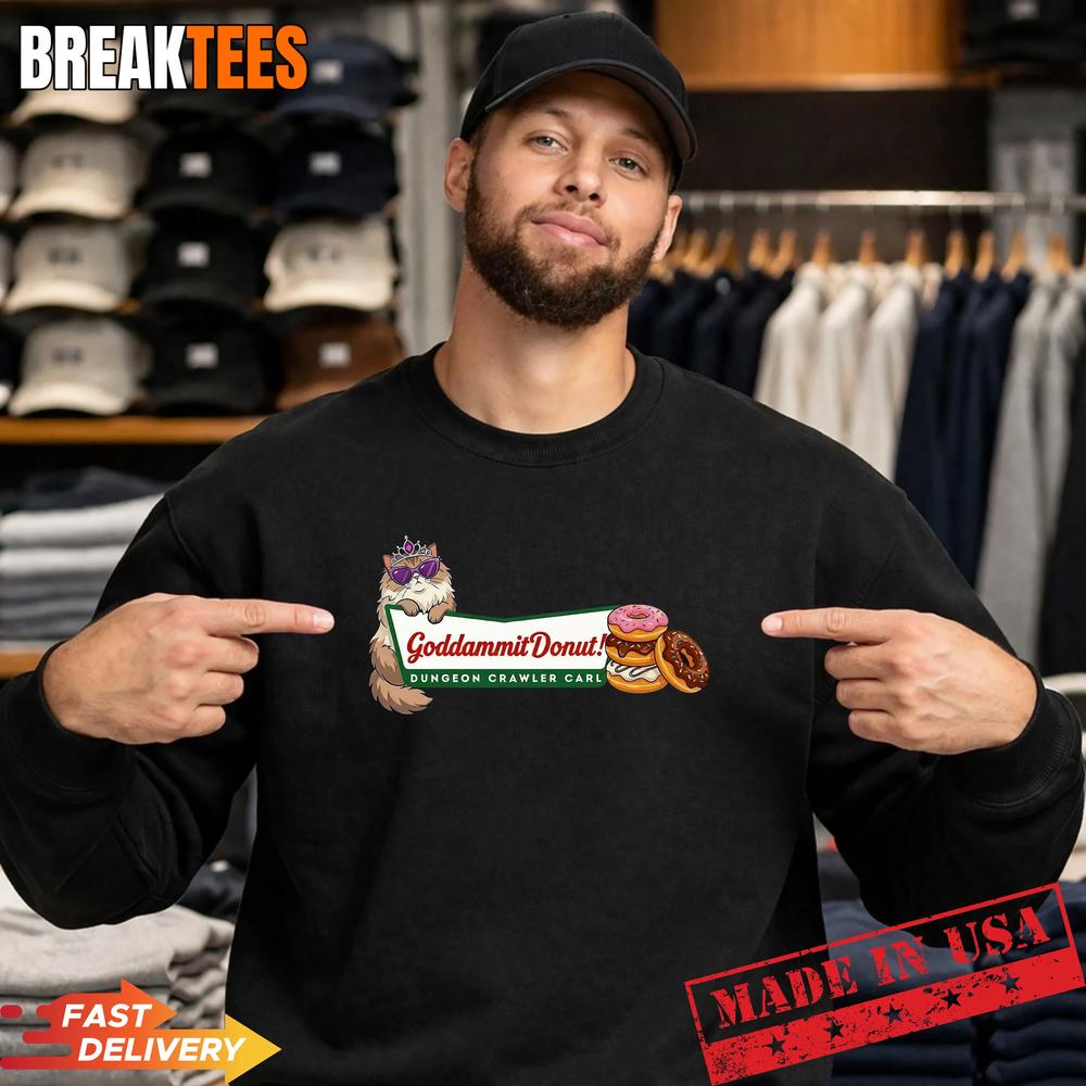 Goddammit Donut Dungeon Crawler Carl Shirt
