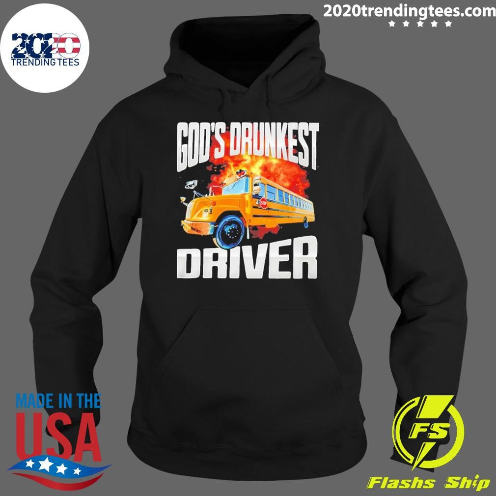 God’s Drunkest Driver Shirt