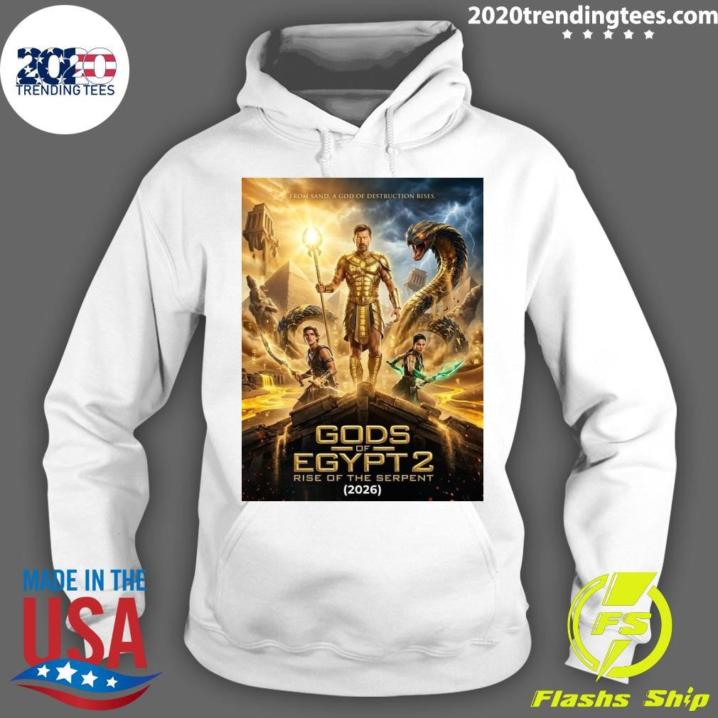 Gods Of Egypt 2 Rise Of The Serpent 2026 From Sand, A God Of Destruction Rises Shirt