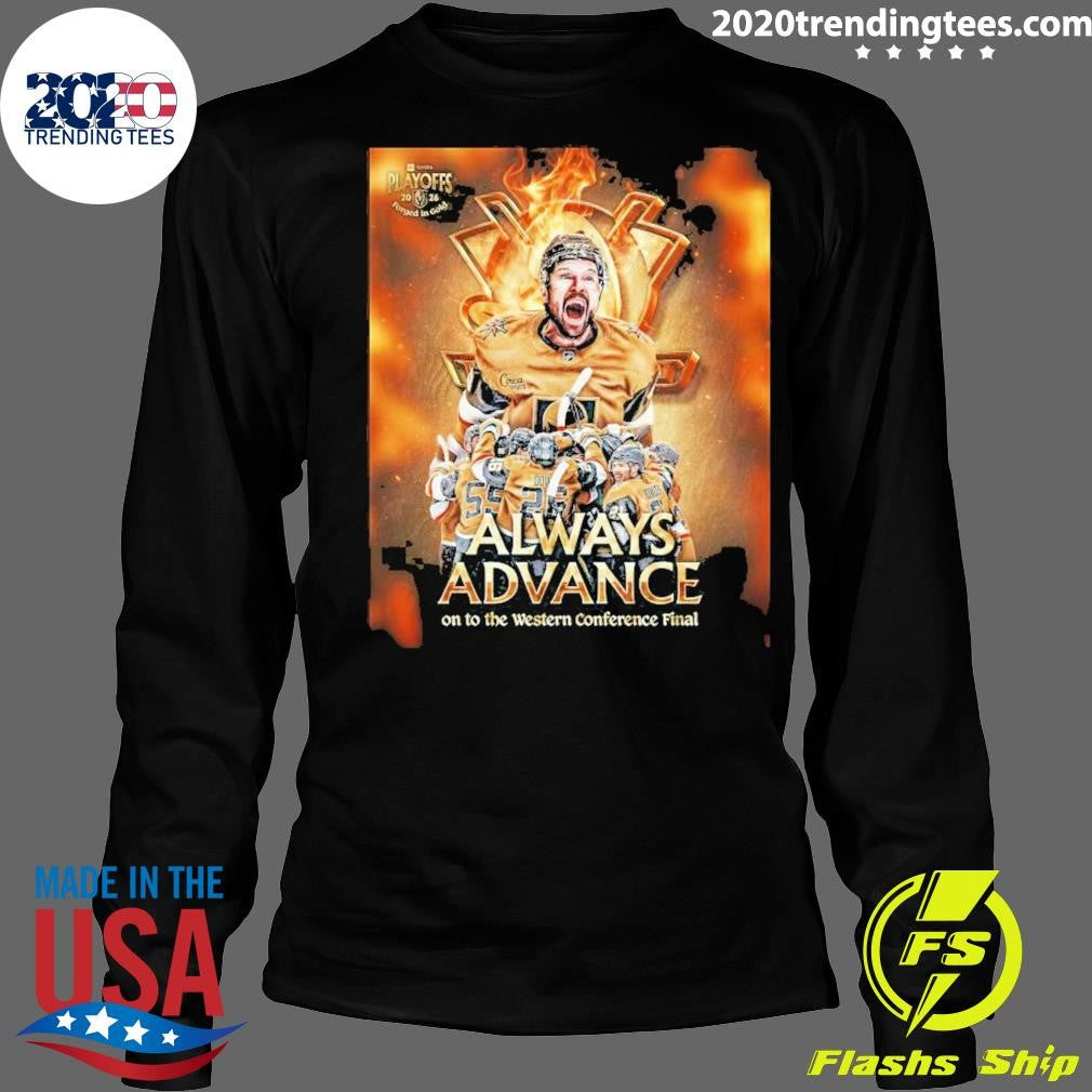 Golden Knights Playoffs 2026 Forged In Gold Always Advance On To The Western Conference Final Shirt