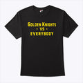 Golden Knights Vs Everybody T Shirt