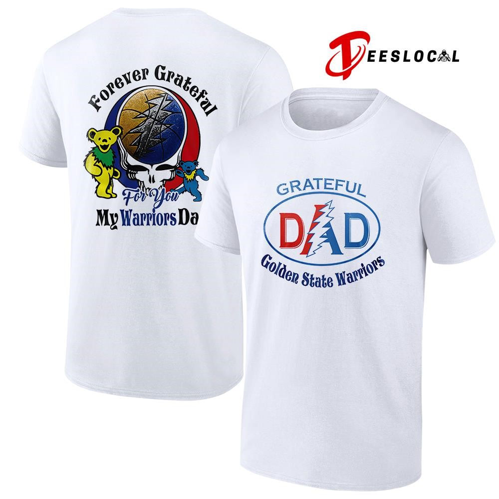 Golden State Warriors x Grateful Dead Father Day forever Grateful logo shirt