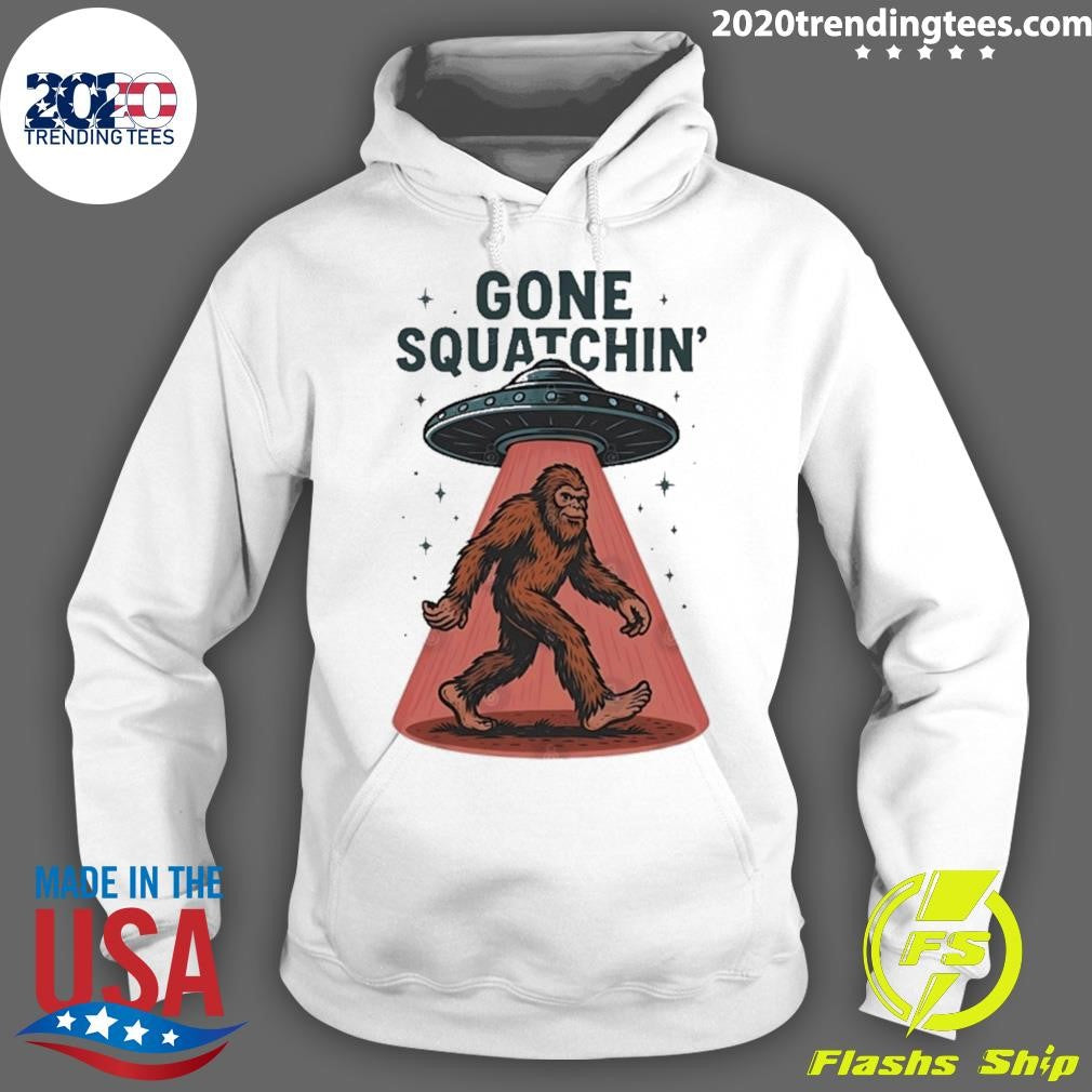 Gone Squatchin’ Bigfoot Sasquatch Ufo Alien Abduction Shirt