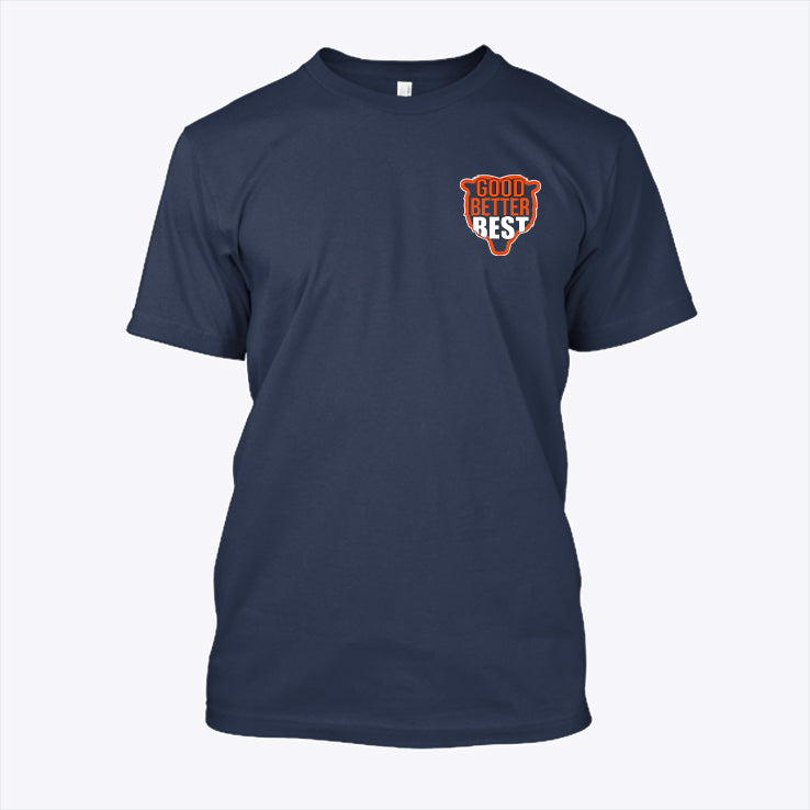 Good Better Best Da Bears Tee Shirt