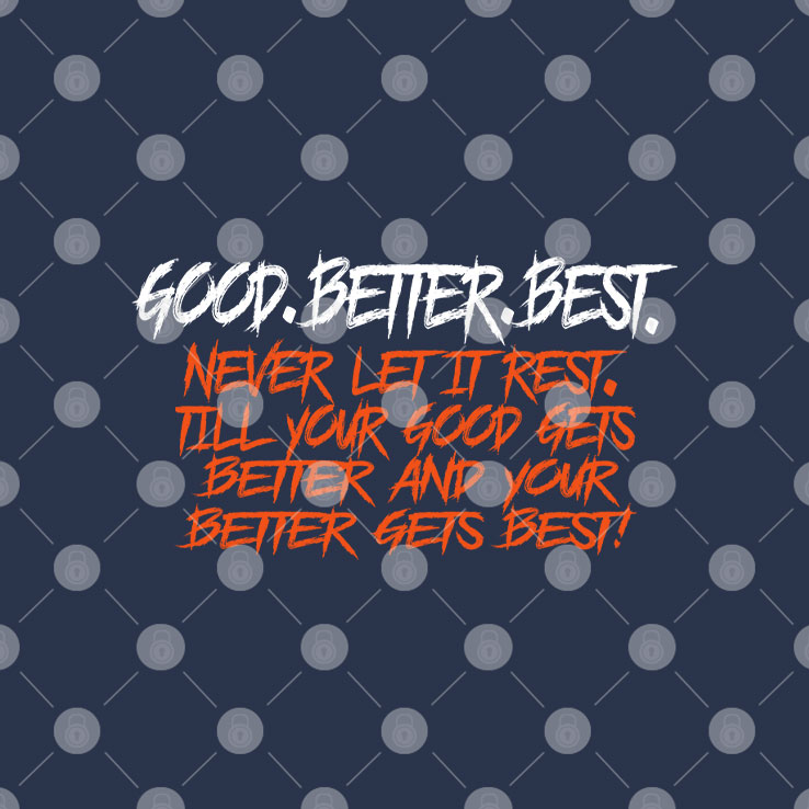 Good Better Best Da Bears Tee Shirt