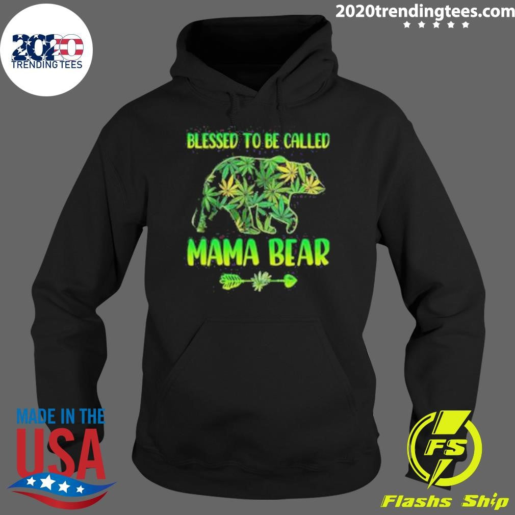 Good Cannabis Blessed To Be Called Mama Bear Shirt
