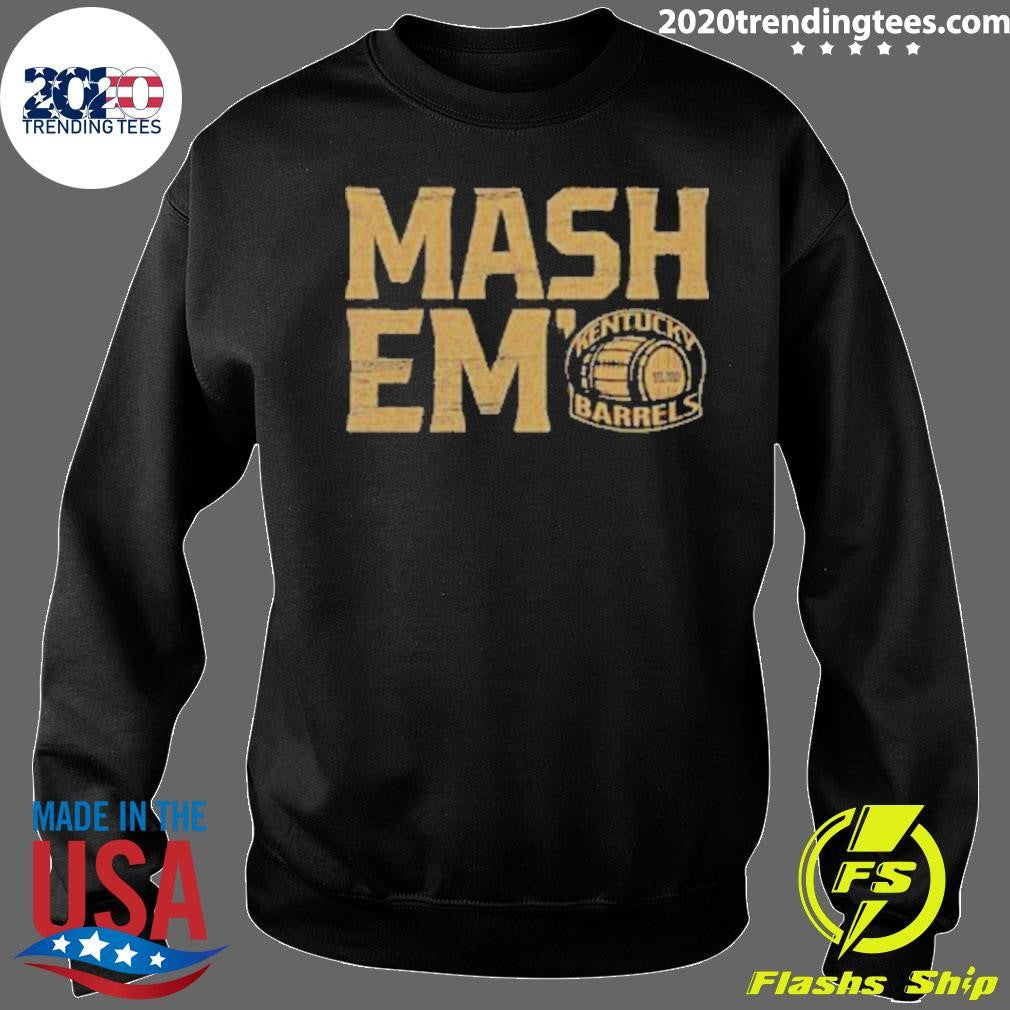 Good Kentucky Barrels Mash Em Shirt