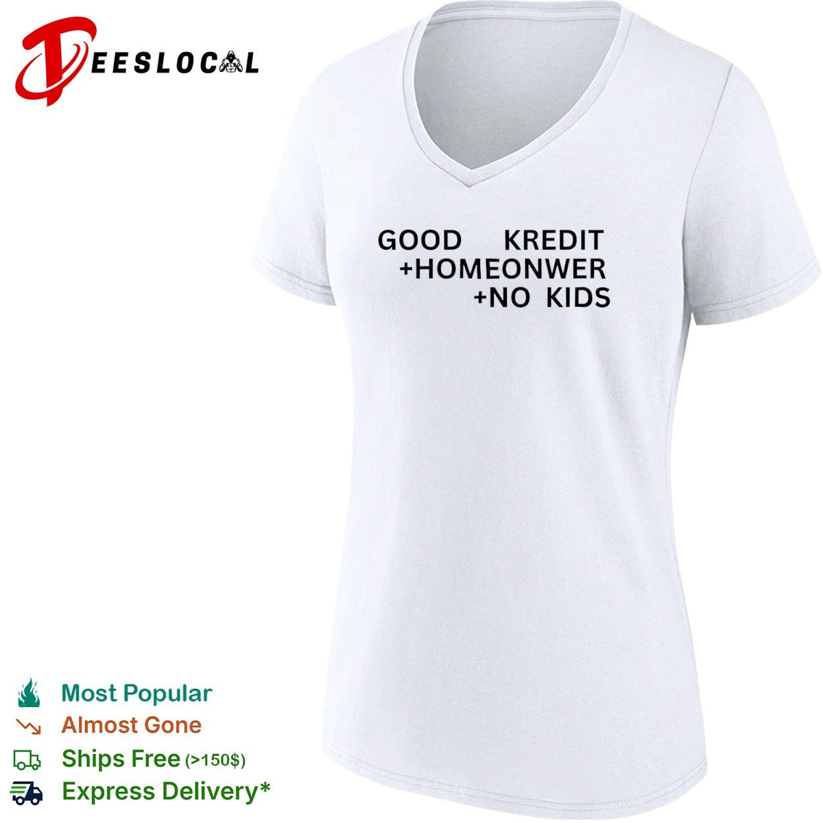 Good Kredit Homeonwer No Kids Shirt