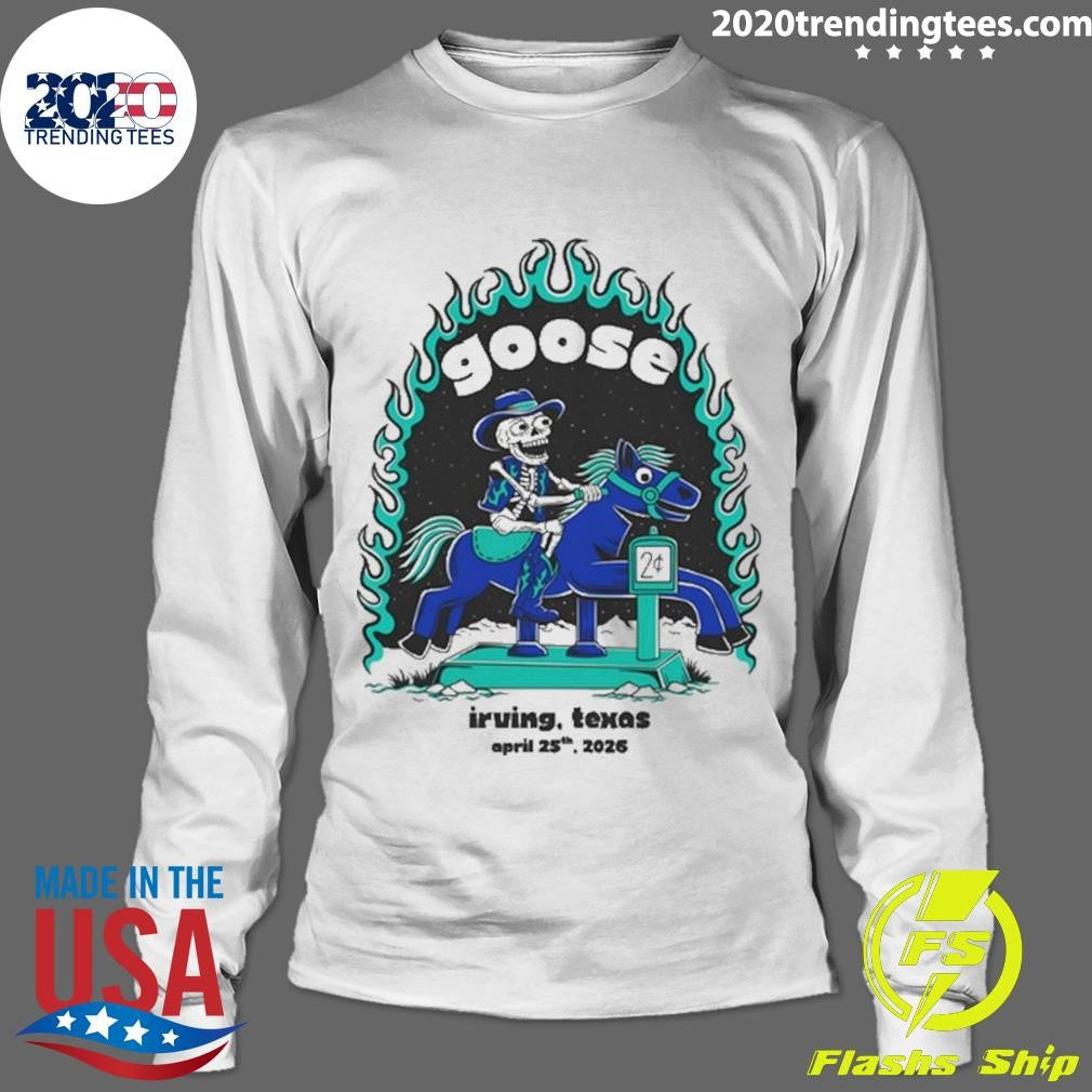 Goose Irving Texas April 25th, 2026 Tour Shirt