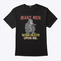 Gorilla Many Men Wish Death Upon Me T Shirt