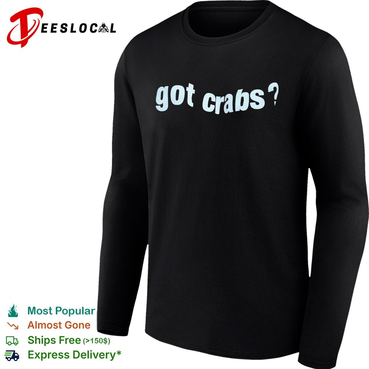 Got crabs shirt