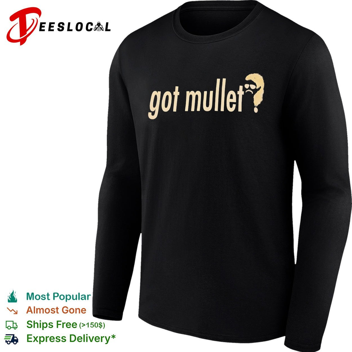 Got mullet character mustache sunglasses shirt