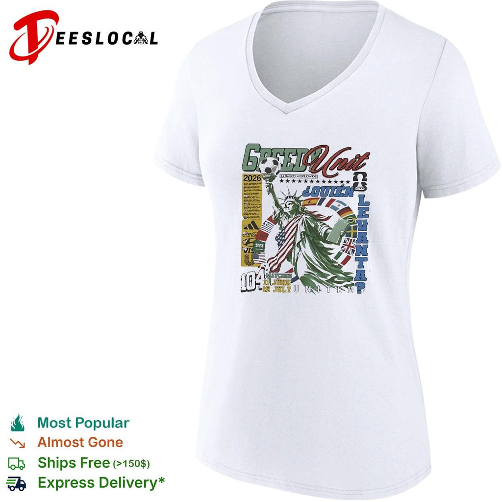 Greedy Unit World Cup 2026 Statue Of Liberty Soccer Graphics shirt