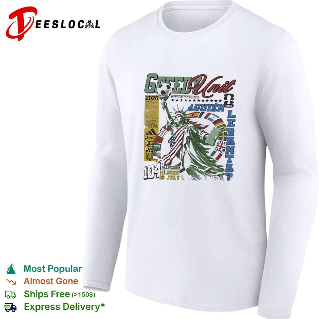 Greedy Unit World Cup 2026 Statue Of Liberty Soccer Graphics shirt