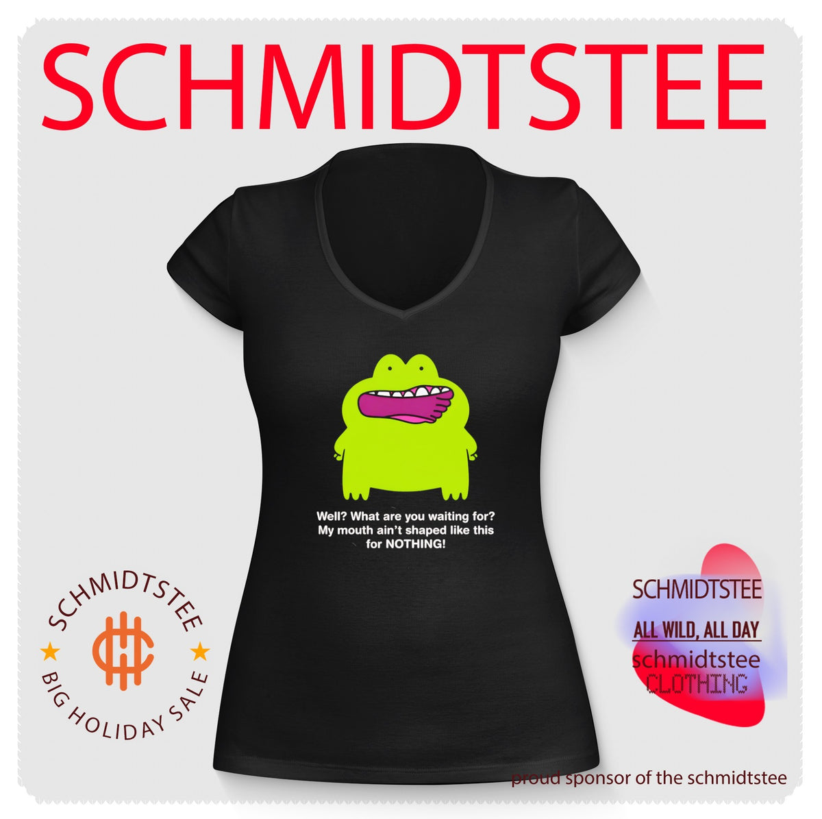 Green Frog Well What Are You Waiting For My Mouth Ain’t Shaped Like This for Nothing shirt
