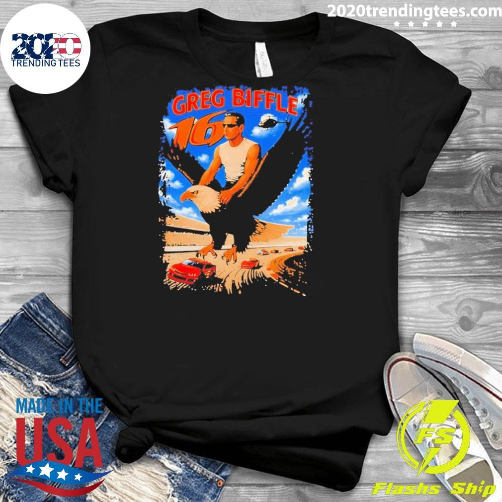 Greg Biffle 16 Freedom 500 Eagle Nascar Meme Shirt