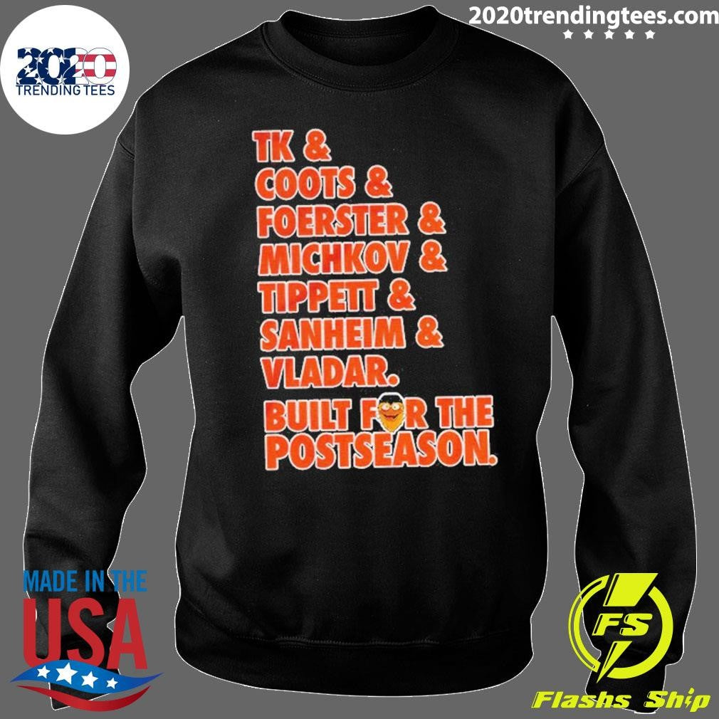 Gritty Philadelphia Flyers Hockey Tk Coots Foerster Michkov Tippett Sanheim Vladar Built For The Postseason Shirt